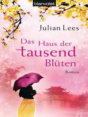 cover image of Das Haus der tausend Blüten: Roman